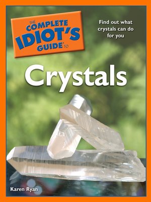cover image of The Complete Idiot's Guide to Crystals